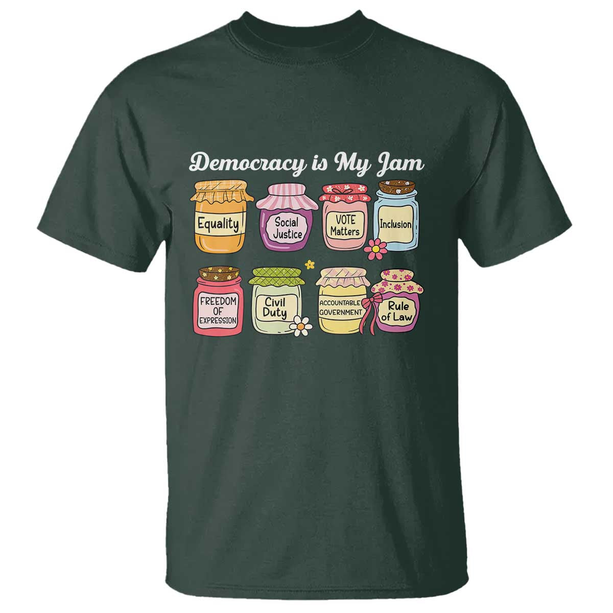 Democracy Is My Jam T Shirt Social Justice Protest Resist - Wonder Print Shop