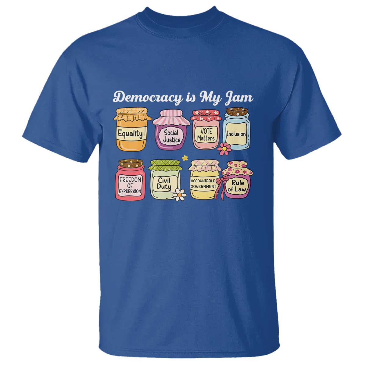 Democracy Is My Jam T Shirt Social Justice Protest Resist - Wonder Print Shop