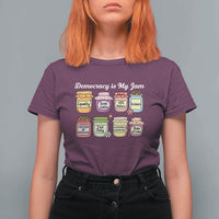 Democracy Is My Jam T Shirt For Women Social Justice Protest Resist - Wonder Print Shop
