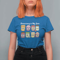 Democracy Is My Jam T Shirt For Women Social Justice Protest Resist - Wonder Print Shop