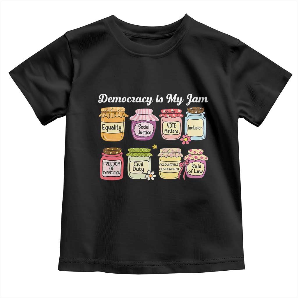 Democracy Is My Jam Toddler T Shirt Social Justice Protest Resist - Wonder Print Shop