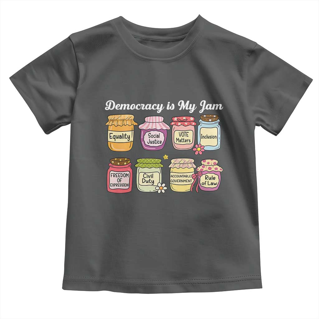 Democracy Is My Jam Toddler T Shirt Social Justice Protest Resist - Wonder Print Shop