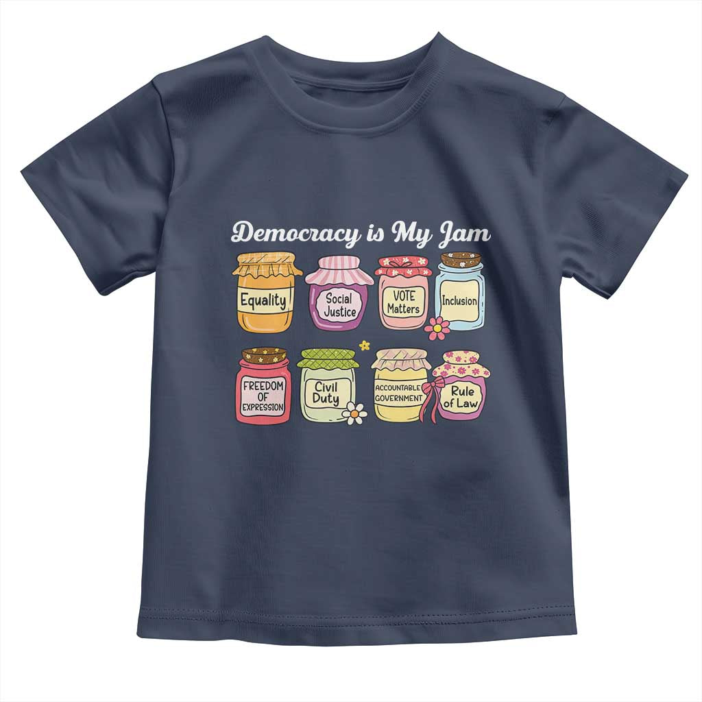Democracy Is My Jam Toddler T Shirt Social Justice Protest Resist - Wonder Print Shop