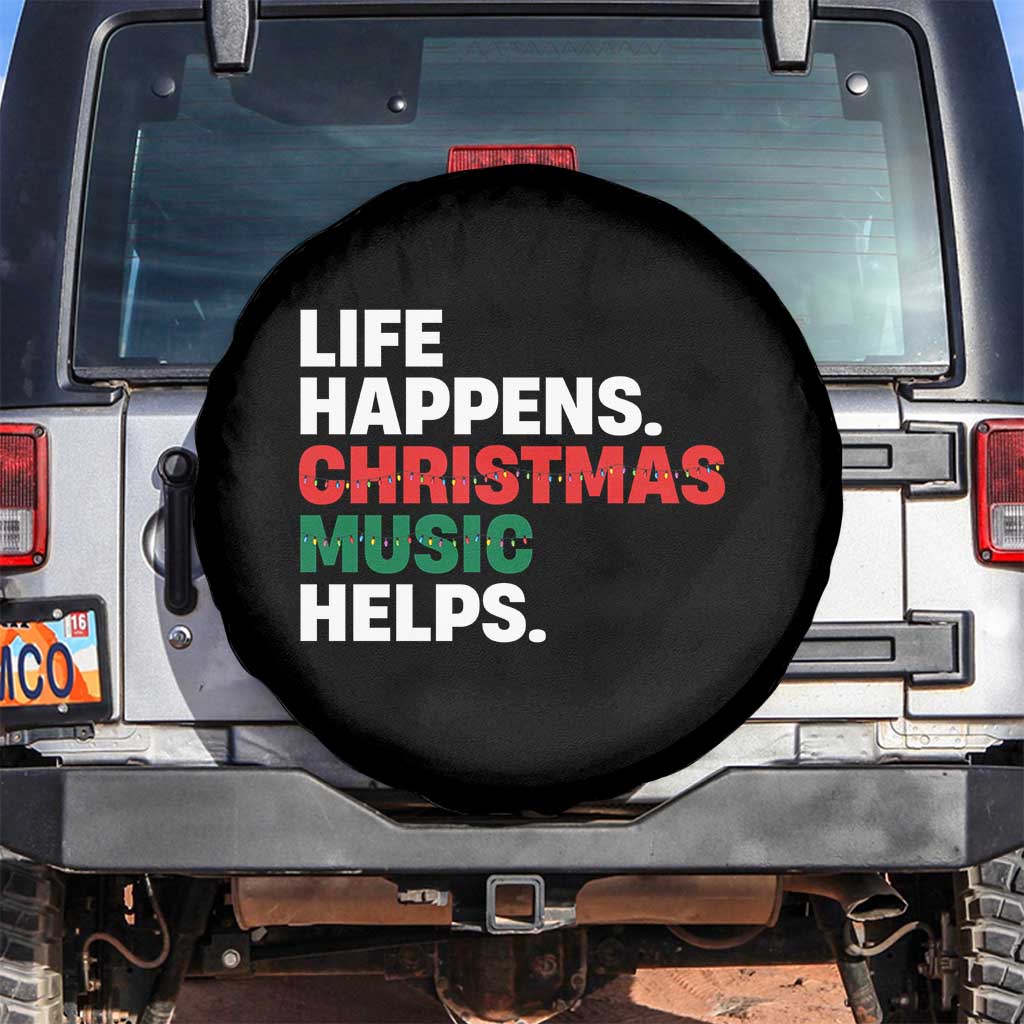 Funny Life Happens Christmas Music Helps Spare Tire Cover Xmas Songs Holiday Season - Wonder Print Shop