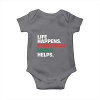 Funny Life Happens Christmas Music Helps Baby Onesie Xmas Songs Holiday Season - Wonder Print Shop