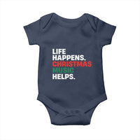 Funny Life Happens Christmas Music Helps Baby Onesie Xmas Songs Holiday Season - Wonder Print Shop