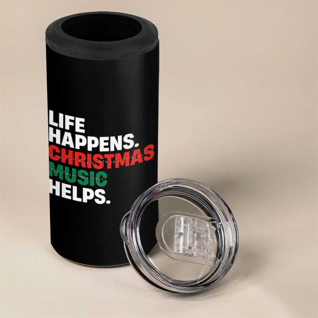 Funny Life Happens Christmas Music Helps 4 in 1 Can Cooler Tumbler Xmas Songs Holiday Season - Wonder Print Shop