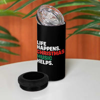 Funny Life Happens Christmas Music Helps 4 in 1 Can Cooler Tumbler Xmas Songs Holiday Season - Wonder Print Shop