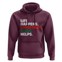 Funny Life Happens Christmas Music Helps Hoodie Xmas Songs Holiday Season - Wonder Print Shop