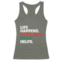 Funny Life Happens Christmas Music Helps Racerback Tank Top Xmas Songs Holiday Season - Wonder Print Shop