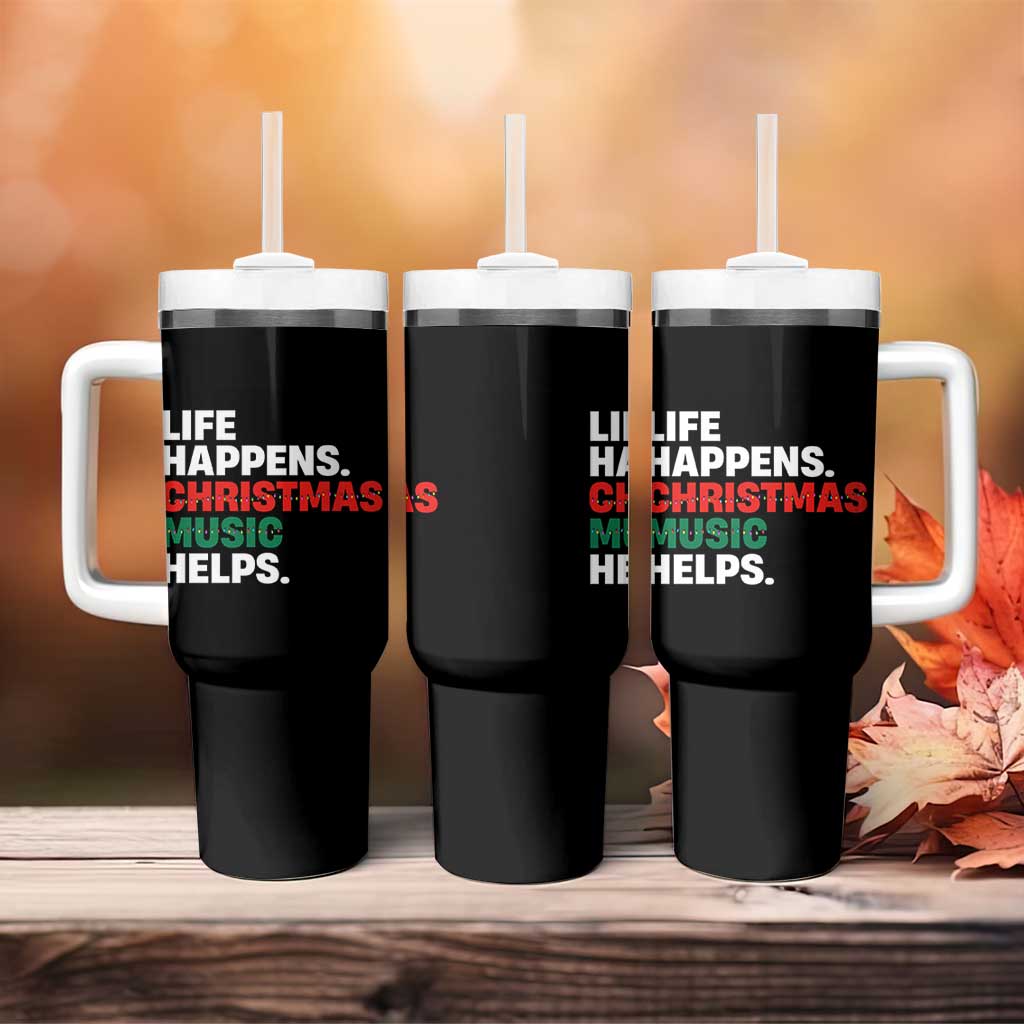 Funny Life Happens Christmas Music Helps Tumbler With Handle Xmas Songs Holiday Season - Wonder Print Shop
