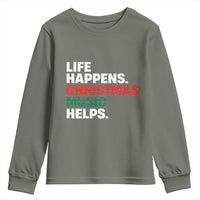 Funny Life Happens Christmas Music Helps Youth Sweatshirt Xmas Songs Holiday Season - Wonder Print Shop