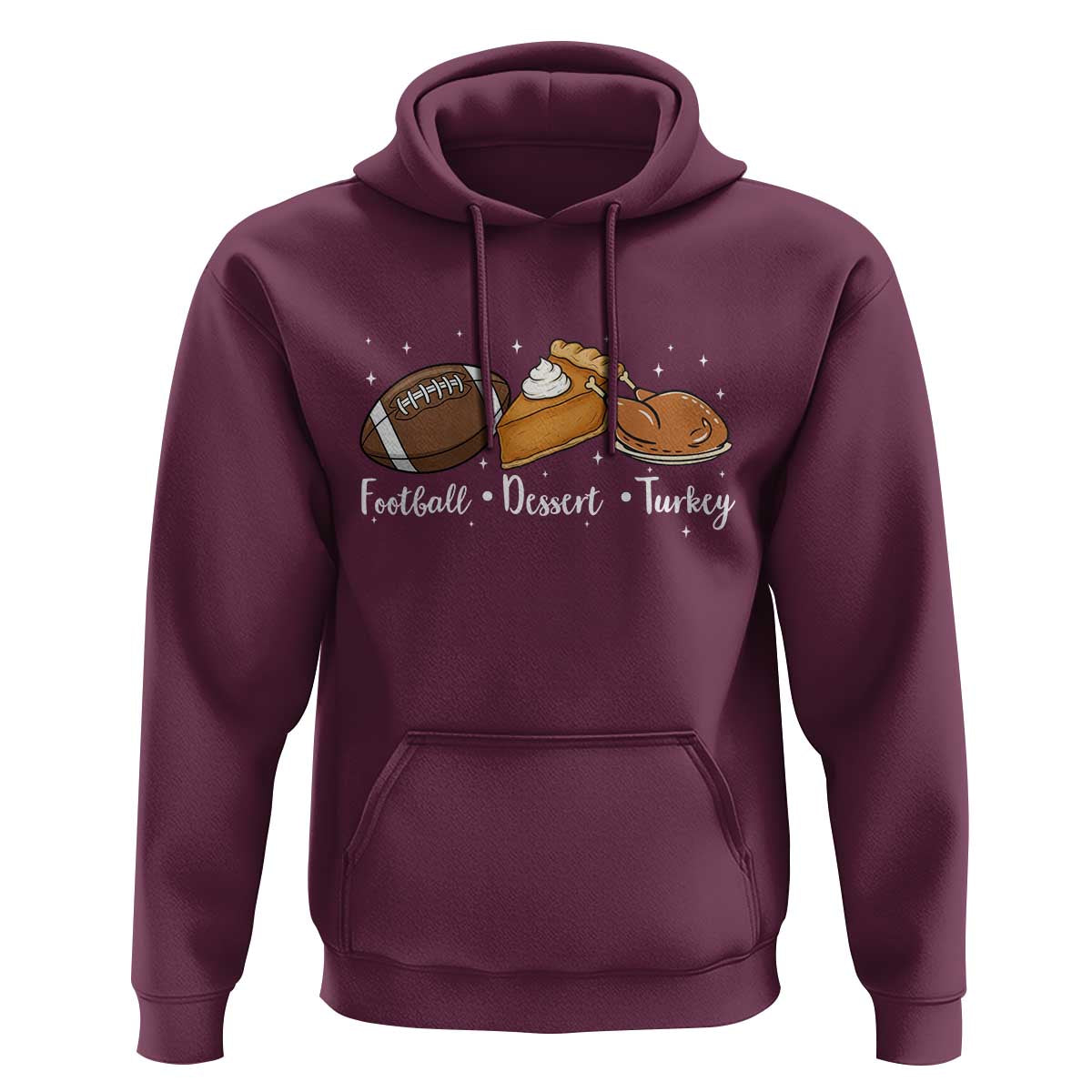 Funny Political Fall Season Hoodie Football Dessert Turkey Thanksgiving - Wonder Print Shop