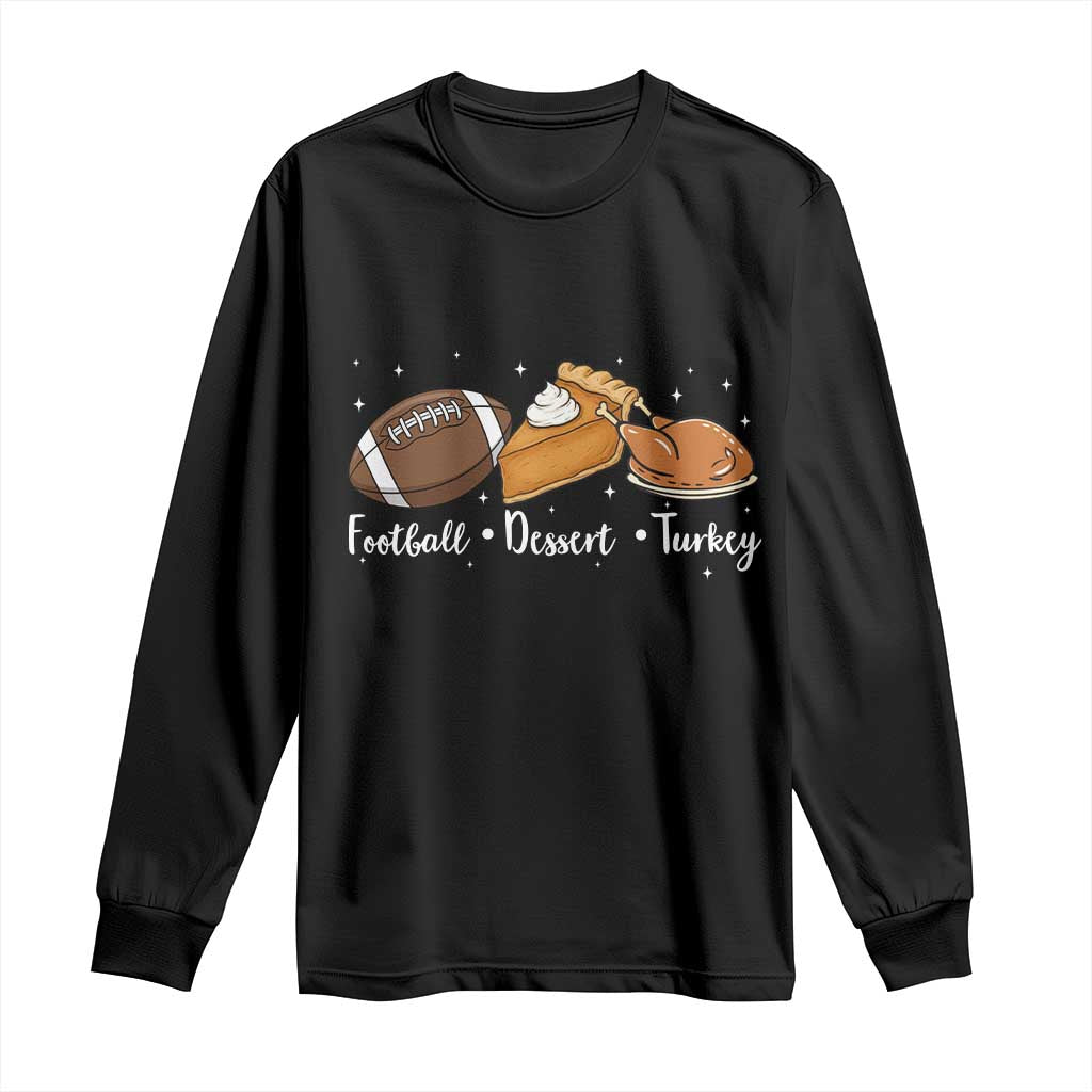 Funny Political Fall Season Long Sleeve Shirt Football Dessert Turkey Thanksgiving - Wonder Print Shop