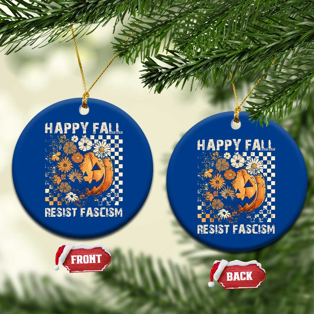 Happy Fall Resist Fascism Ceramic Ornament Halloween Fall Pumpkin - Wonder Print Shop