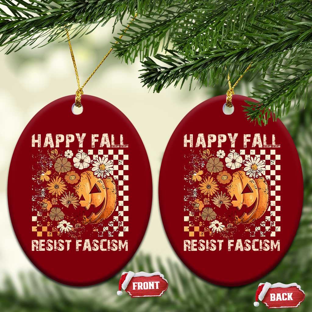Happy Fall Resist Fascism Ceramic Ornament Halloween Fall Pumpkin - Wonder Print Shop