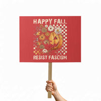 Happy Fall Resist Fascism Protest Sign Halloween Fall Pumpkin - Wonder Print Shop