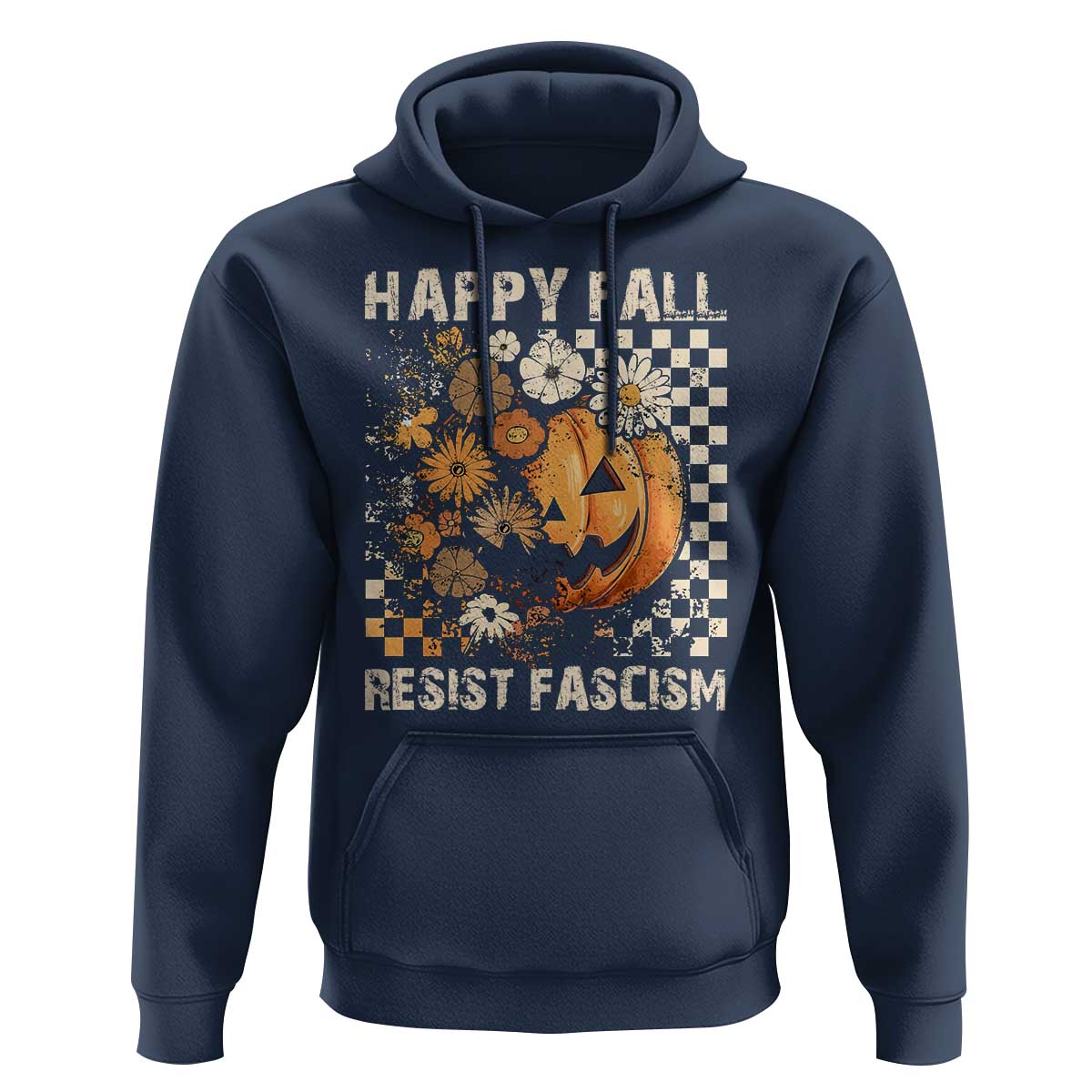 Happy Fall Resist Fascism Hoodie Halloween Fall Pumpkin - Wonder Print Shop