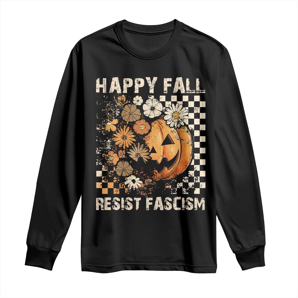 Happy Fall Resist Fascism Long Sleeve Shirt Halloween Fall Pumpkin - Wonder Print Shop