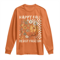 Happy Fall Resist Fascism Long Sleeve Shirt Halloween Fall Pumpkin - Wonder Print Shop