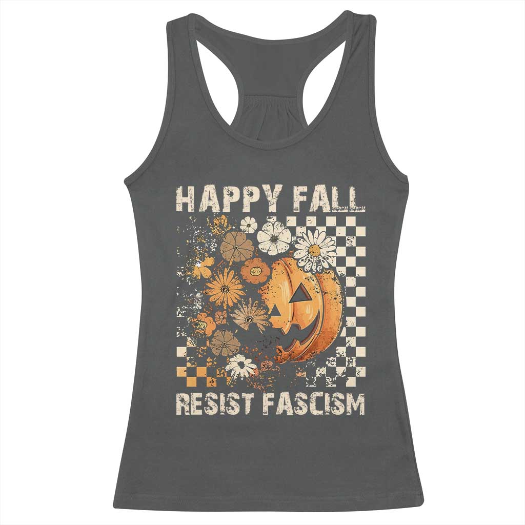 Happy Fall Resist Fascism Racerback Tank Top Halloween Fall Pumpkin - Wonder Print Shop