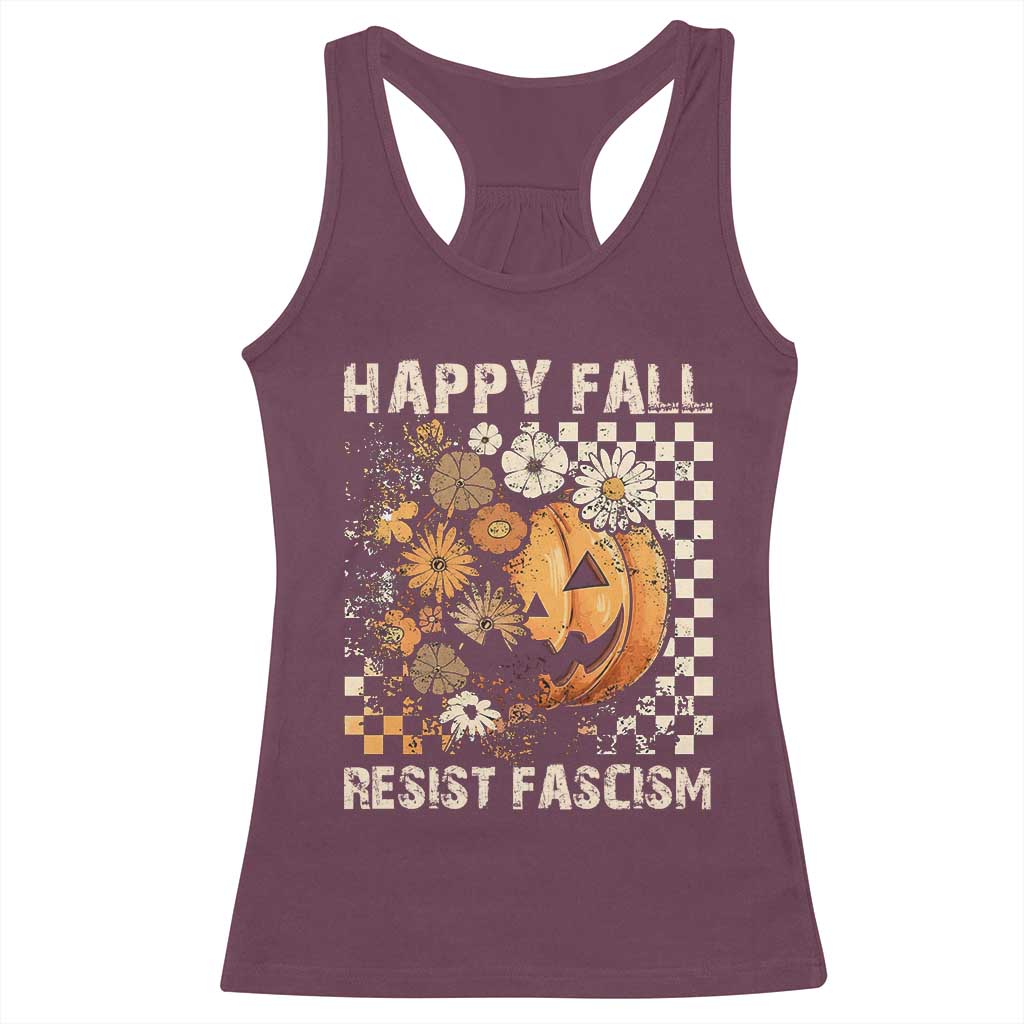 Happy Fall Resist Fascism Racerback Tank Top Halloween Fall Pumpkin - Wonder Print Shop