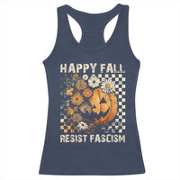 Happy Fall Resist Fascism Racerback Tank Top Halloween Fall Pumpkin - Wonder Print Shop