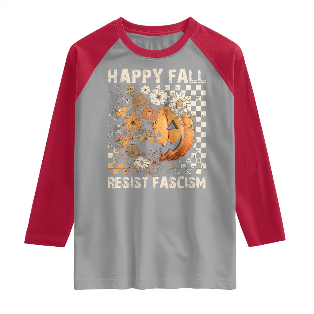Happy Fall Resist Fascism Raglan Shirt Halloween Fall Pumpkin - Wonder Print Shop