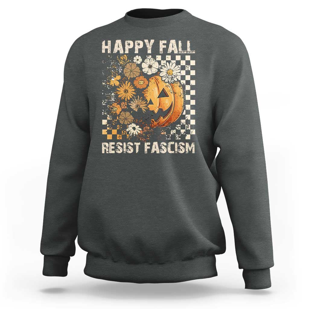 Happy Fall Resist Fascism Sweatshirt Halloween Fall Pumpkin - Wonder Print Shop