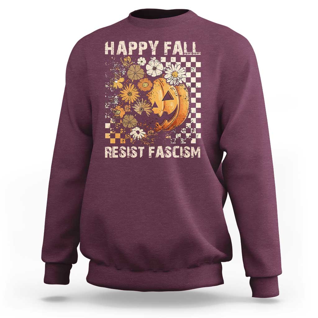 Happy Fall Resist Fascism Sweatshirt Halloween Fall Pumpkin - Wonder Print Shop