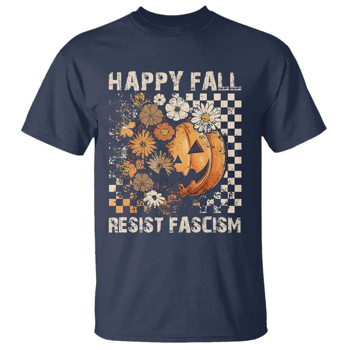Happy Fall Resist Fascism T Shirt Halloween Fall Pumpkin - Wonder Print Shop