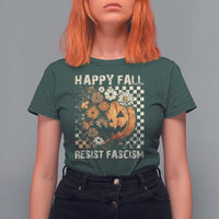 Happy Fall Resist Fascism T Shirt For Women Halloween Fall Pumpkin - Wonder Print Shop