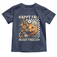 Happy Fall Resist Fascism Toddler T Shirt Halloween Fall Pumpkin - Wonder Print Shop