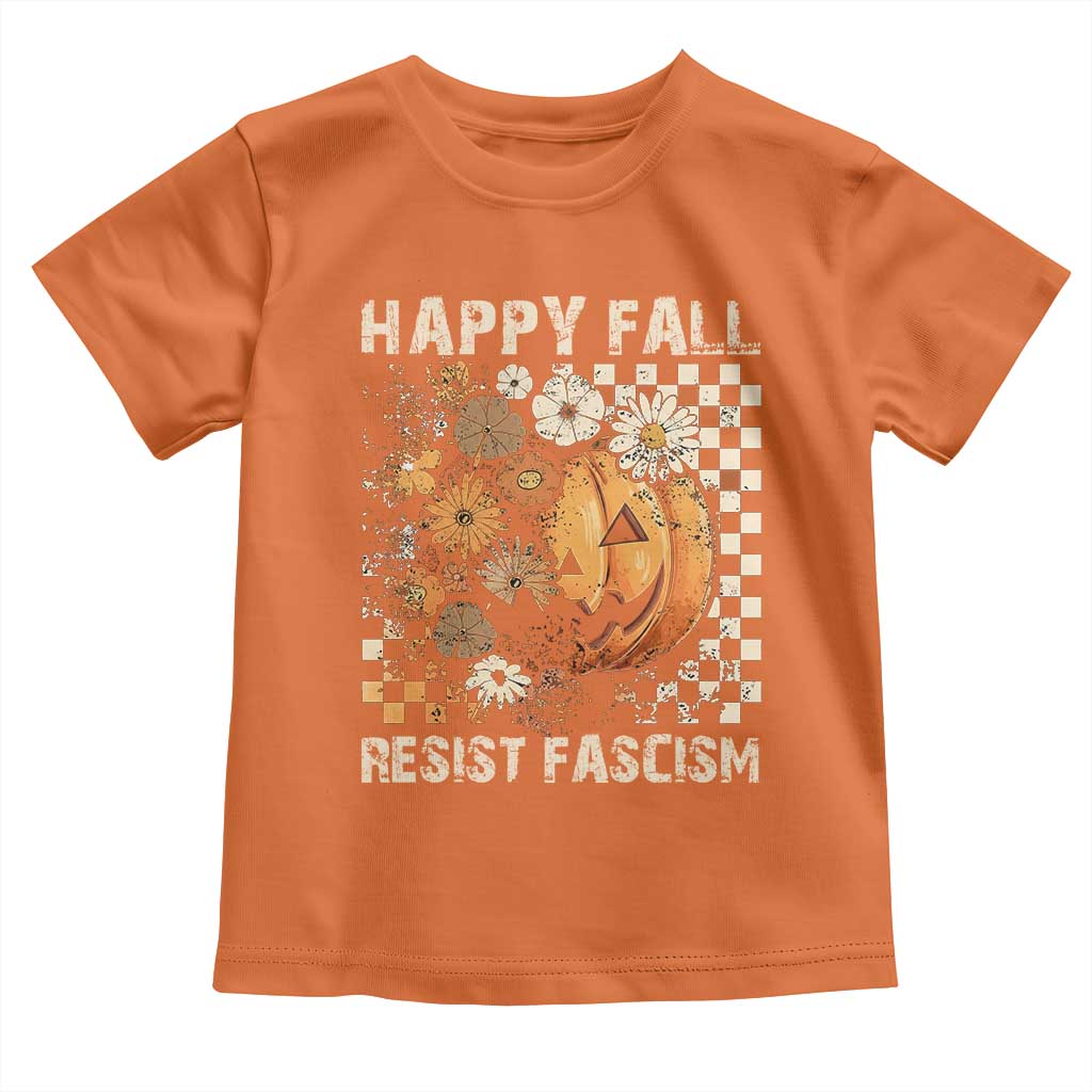 Happy Fall Resist Fascism Toddler T Shirt Halloween Fall Pumpkin - Wonder Print Shop