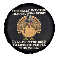 Funny Thanksgiving Turkey Spare Tire Cover I Am Really Into The Thanksgiving Spirit I Have Given The Bird - Wonder Print Shop