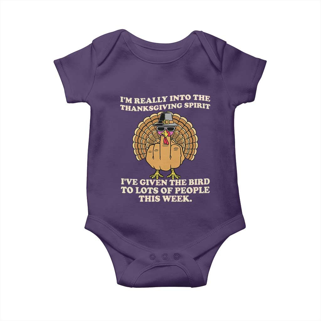 Funny Thanksgiving Turkey Baby Onesie I Am Really Into The Thanksgiving Spirit I Have Given The Bird - Wonder Print Shop