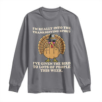 Funny Thanksgiving Turkey Long Sleeve Shirt I Am Really Into The Thanksgiving Spirit I Have Given The Bird - Wonder Print Shop