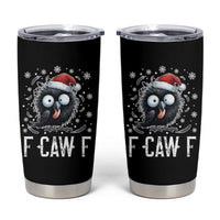 Funny F Caw F Christmas Crow Tumbler Cup Santa Raven Xmas Holiday - Wonder Print Shop