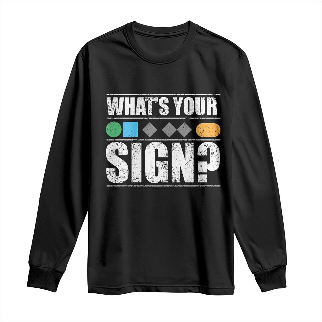 Funny Ski Snowboard Whats Your Sign Long Sleeve Shirt - Wonder Print Shop