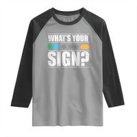 Funny Ski Snowboard Whats Your Sign Raglan Shirt - Wonder Print Shop
