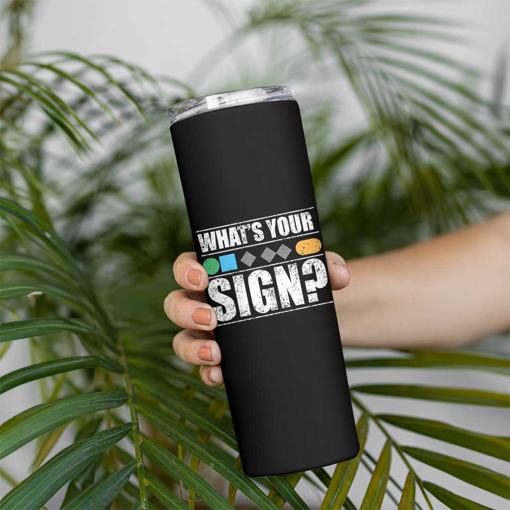 Funny Ski Snowboard Whats Your Sign Skinny Tumbler - Wonder Print Shop