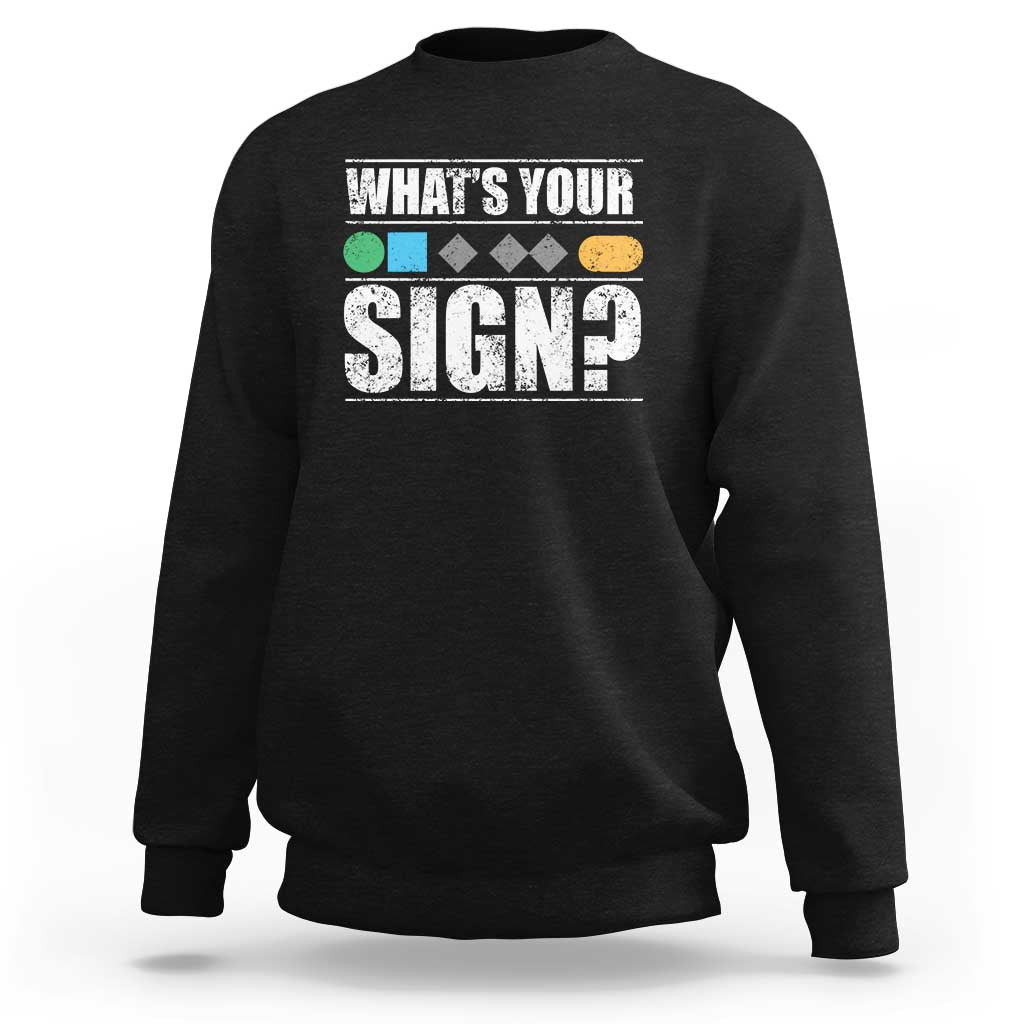 Funny Ski Snowboard Whats Your Sign Sweatshirt - Wonder Print Shop