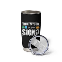 Funny Ski Snowboard Whats Your Sign Tumbler Cup - Wonder Print Shop