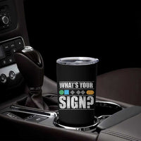 Funny Ski Snowboard Whats Your Sign Tumbler Cup - Wonder Print Shop