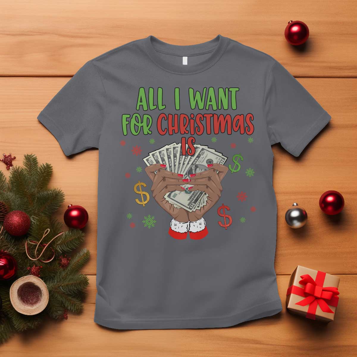 Funny All I Want For Christmas Is Money T Shirt Xmas Melanin Black African American Hands - Wonder Print Shop