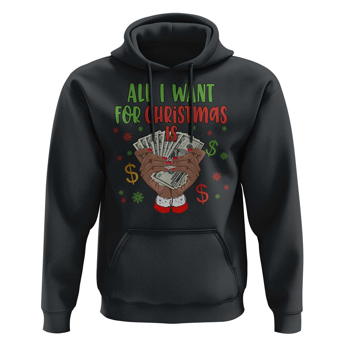 Funny All I Want For Christmas Is Money Hoodie Xmas Melanin Black African American Hands