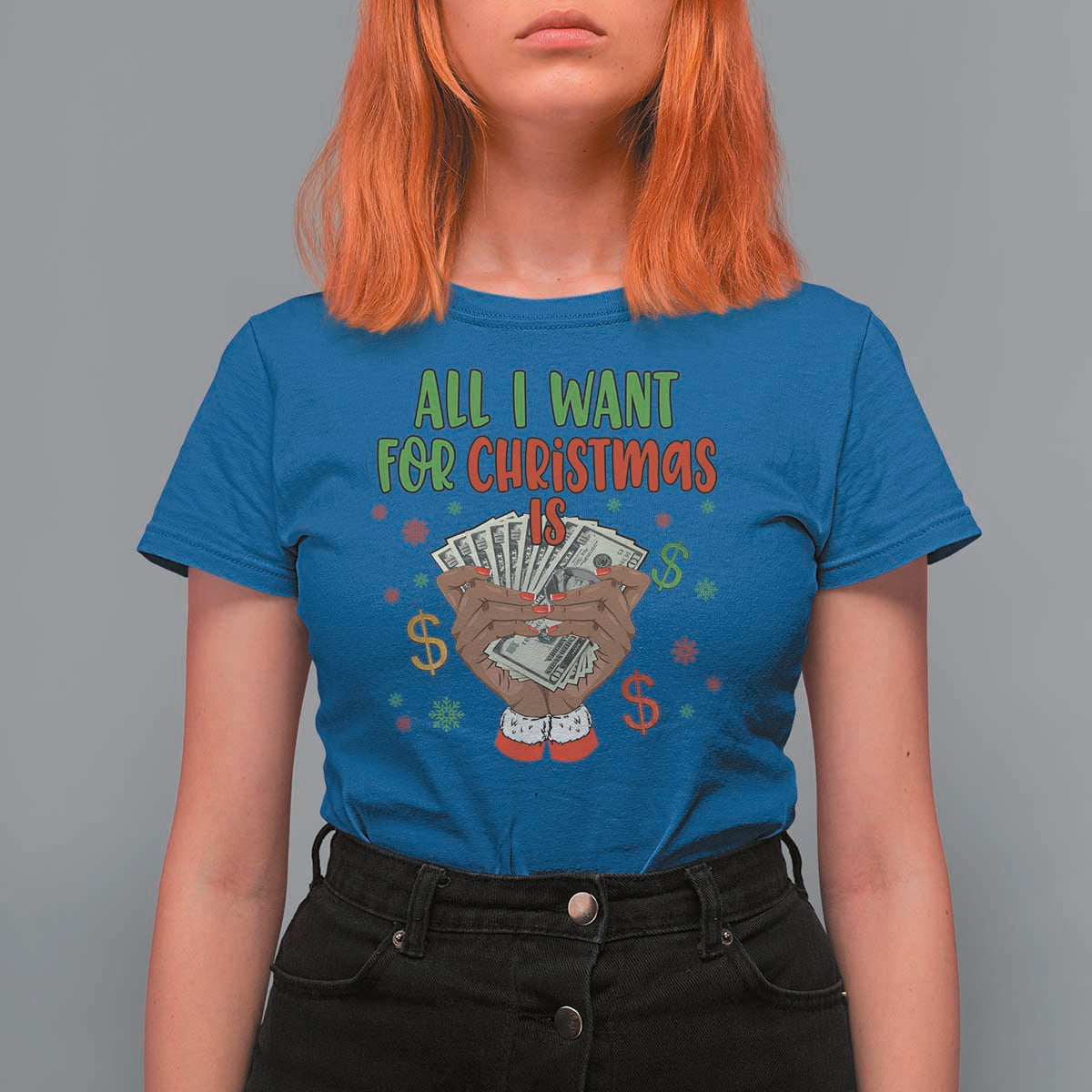 Funny All I Want For Christmas Is Money T Shirt For Women Xmas Melanin Black African American Hands - Wonder Print Shop
