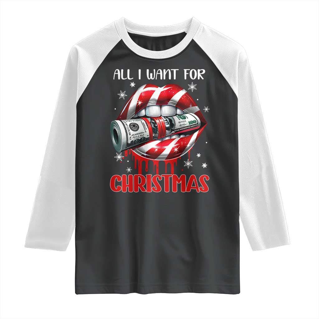 Funny All I Want For Christmas Is Money Raglan Shirt Candy Cane Lips - Wonder Print Shop