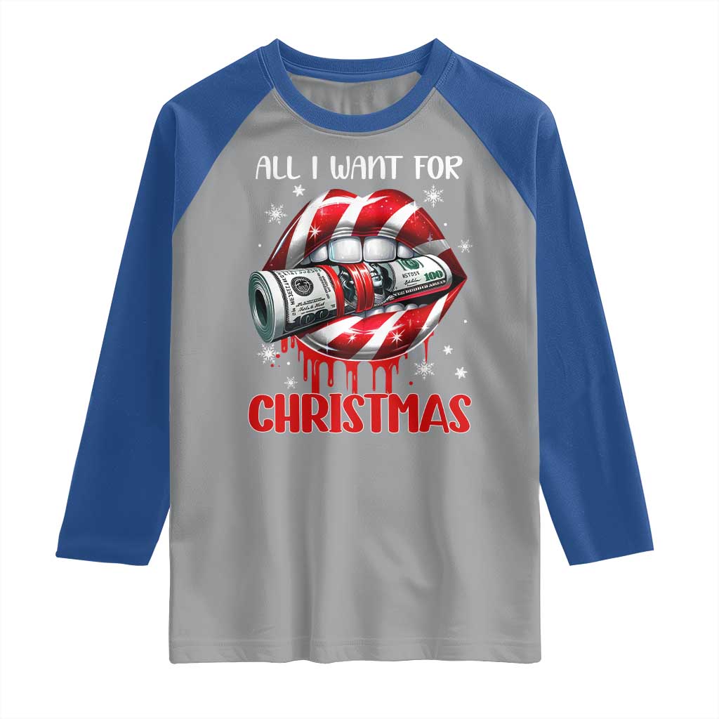 Funny All I Want For Christmas Is Money Raglan Shirt Candy Cane Lips - Wonder Print Shop