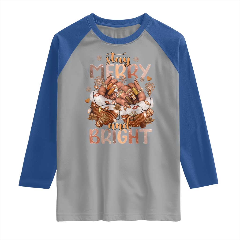 Funny African American Christmas Raglan Shirt Stay Merry And Bright Black Melanin Girl - Wonder Print Shop